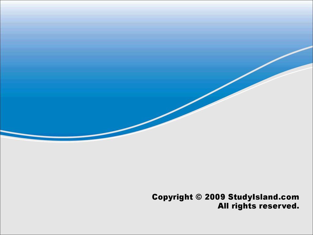 Copyright © 2009 StudyIsland.com All rights reserved.