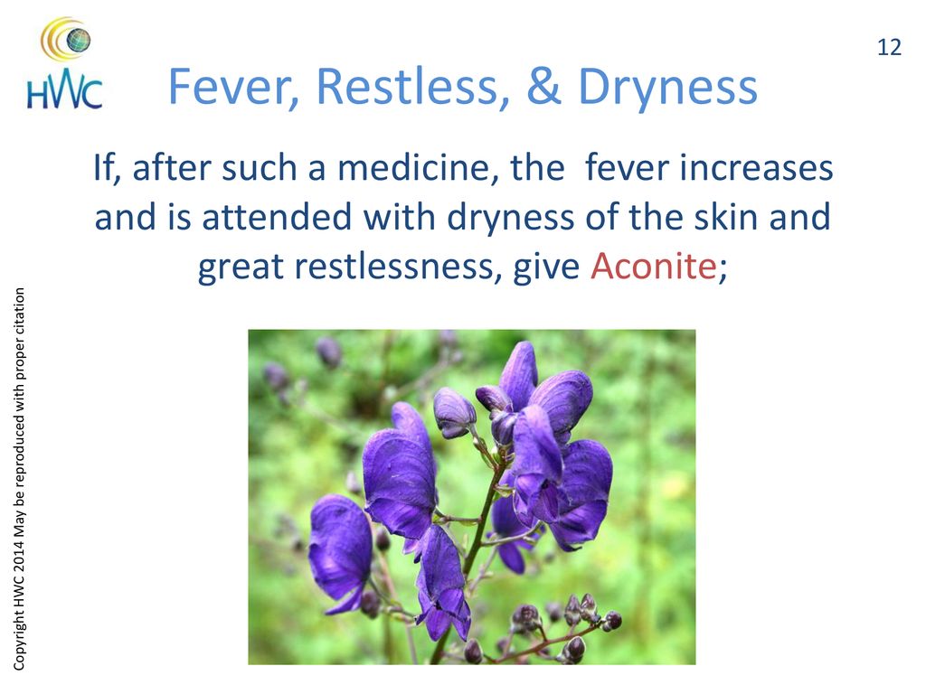 Fever, Restless, & Dryness