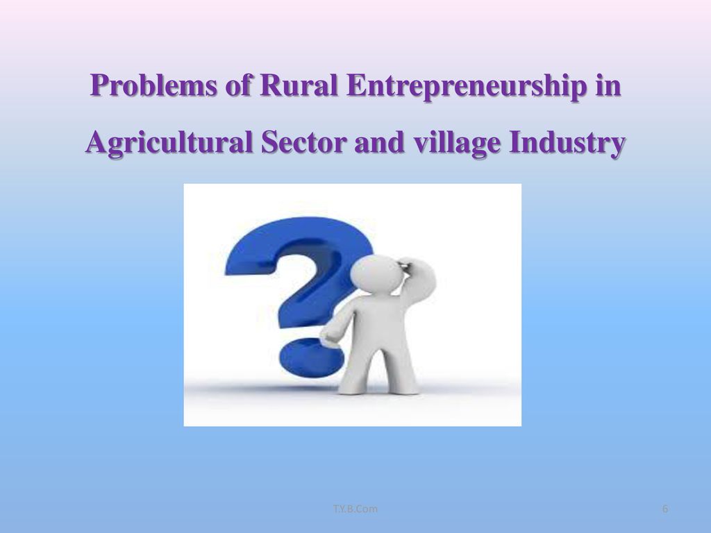 Rural Entrepreneurship T.Y.B.Com - ppt download