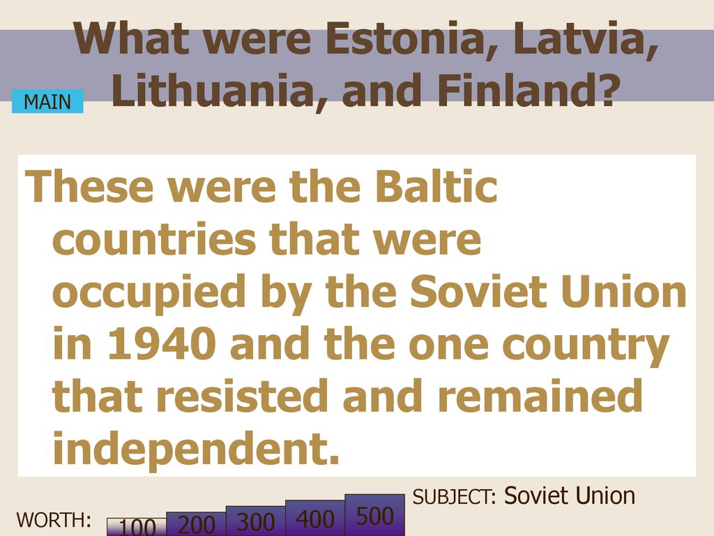 What were Estonia, Latvia, Lithuania, and Finland