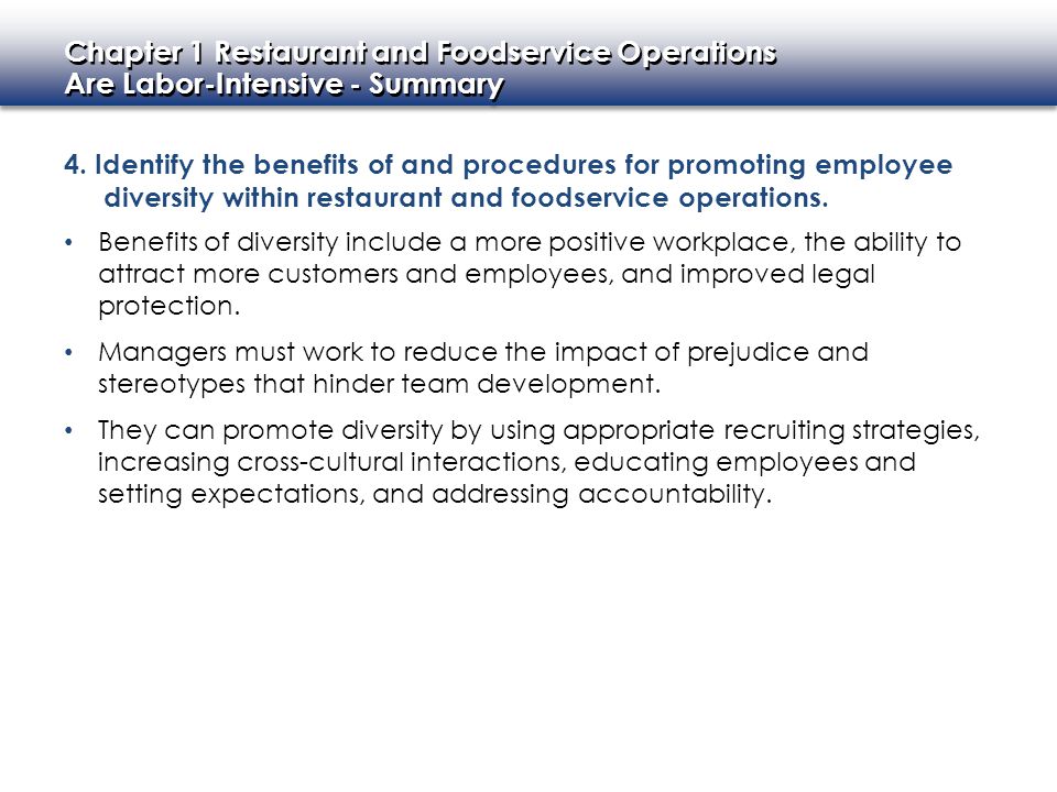 4. Identify the benefits of and procedures for promoting employee diversity within restaurant and foodservice operations.