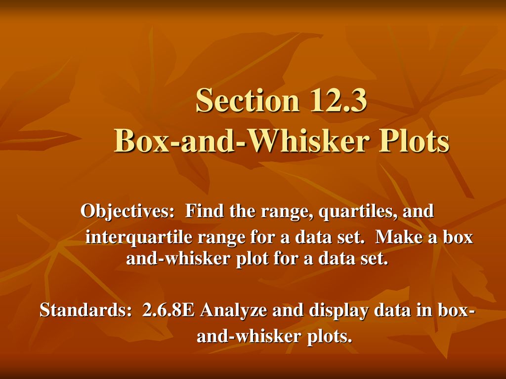 Section 12 3 Box and Whisker Plots Ppt Download section-12-3-box-and-whisker-plots-ppt-download
