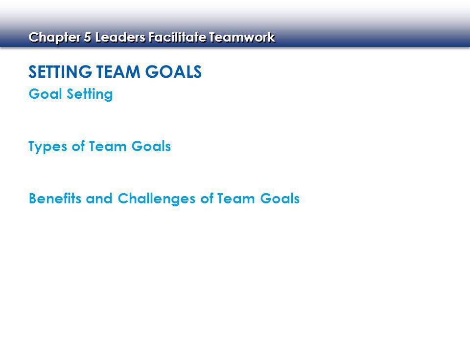 Setting Team Goals Goal Setting Types of Team Goals