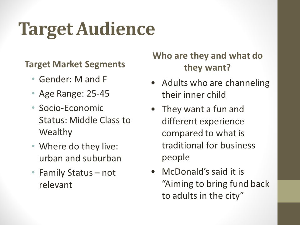 Target Market Segments Who are they and what do they want