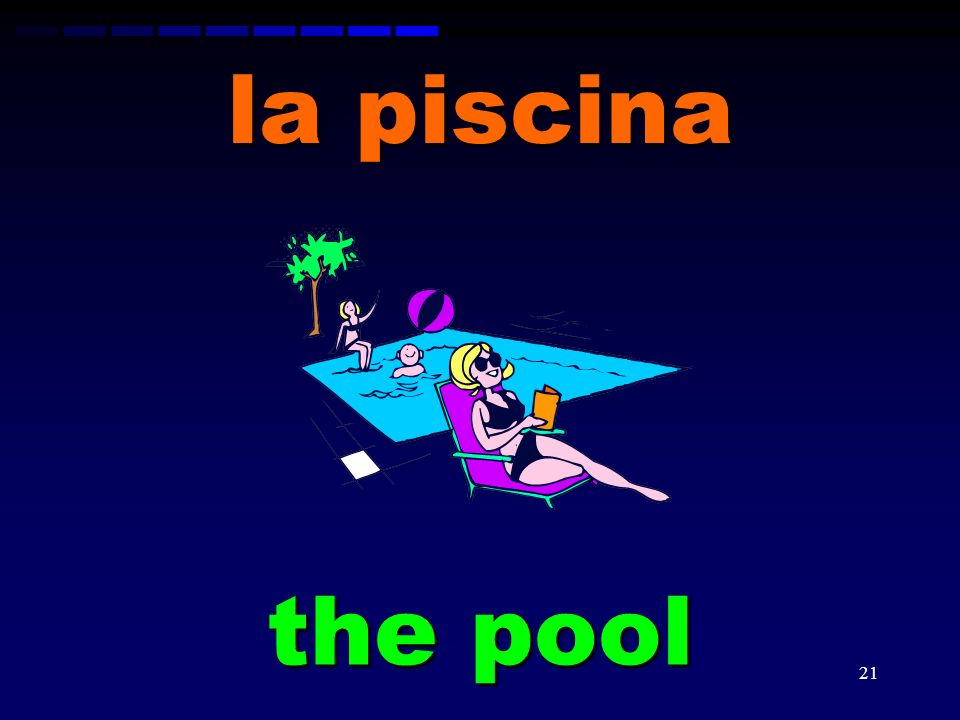la piscina the pool