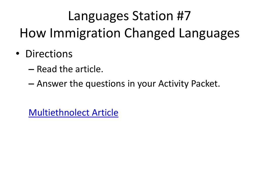 Languages Station #7 How Immigration Changed Languages
