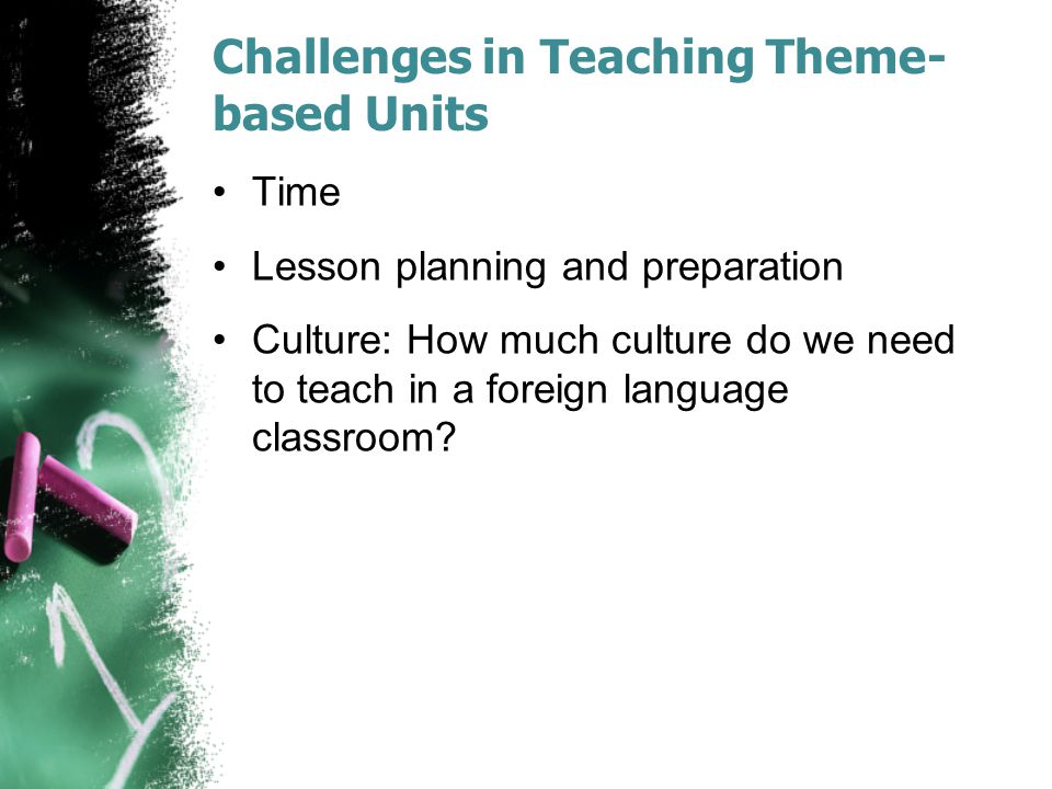 Challenges in Teaching Theme-based Units