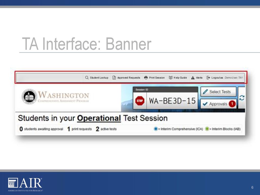 TA Interface: Banner In the banner at the top of the screen, you will see a set of buttons and your username.