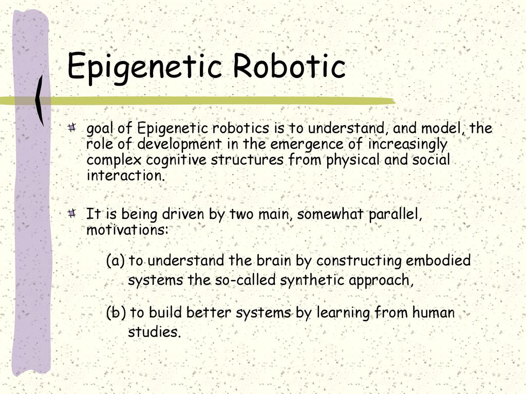 Epigenetic Robotic