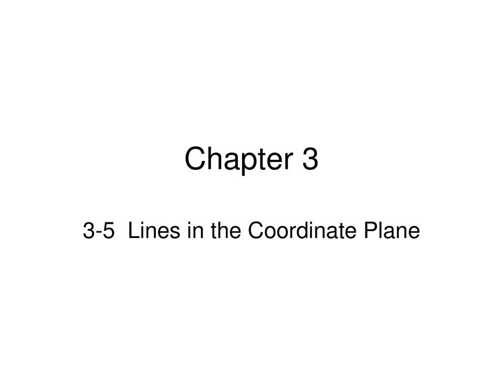3-5 Lines in the Coordinate Plane