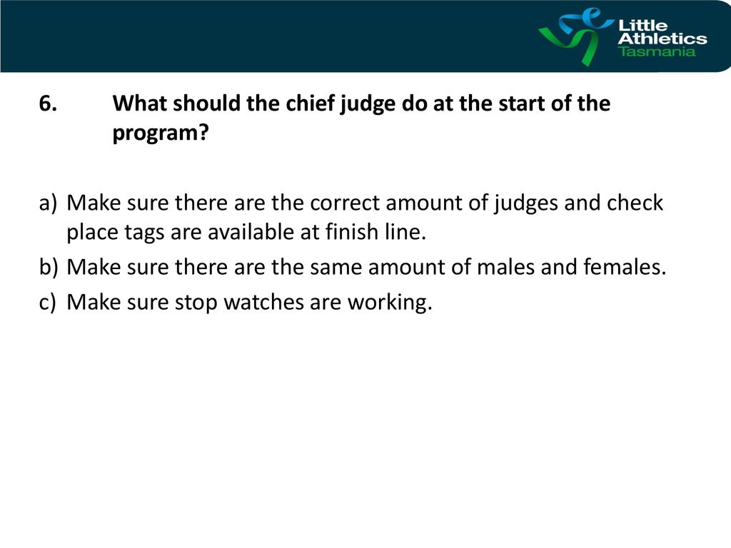6. What should the chief judge do at the start of the program
