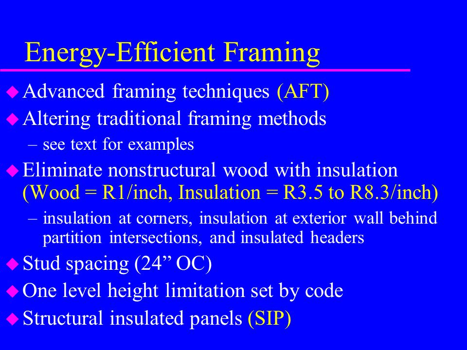 Energy-Efficient Framing