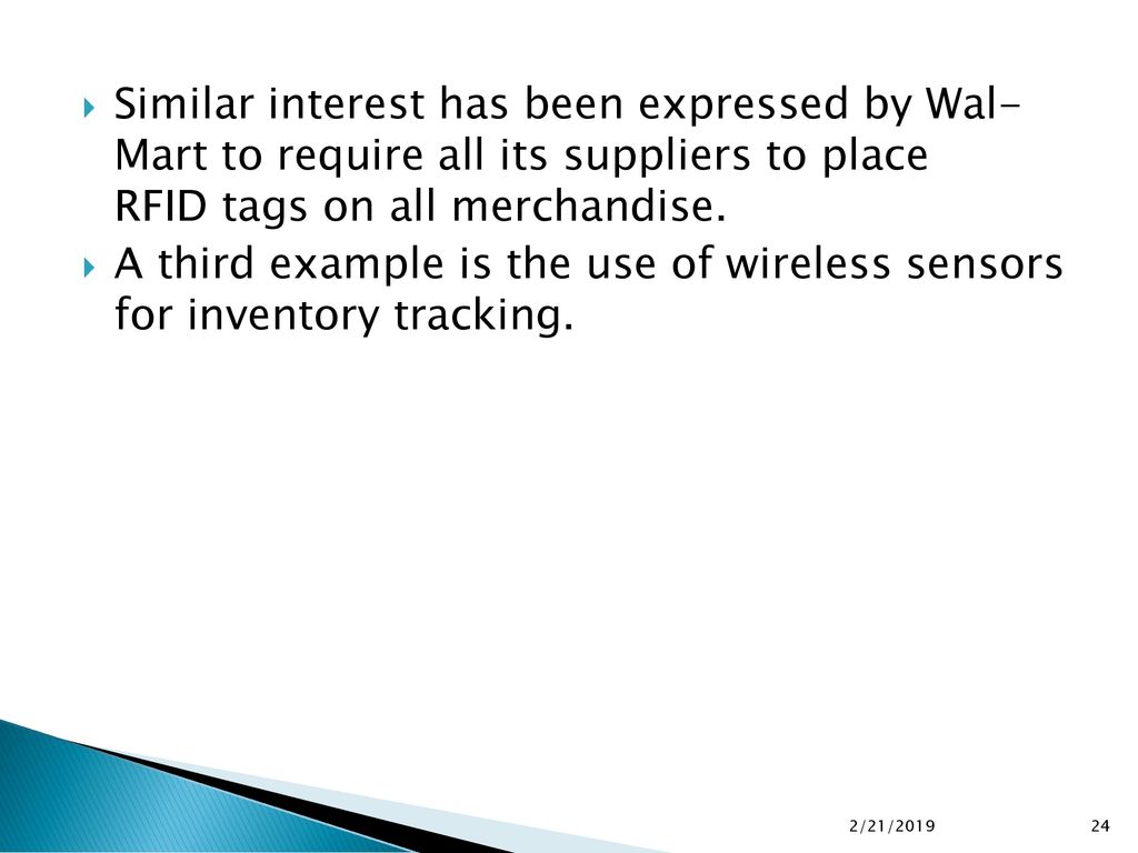 A third example is the use of wireless sensors for inventory tracking.
