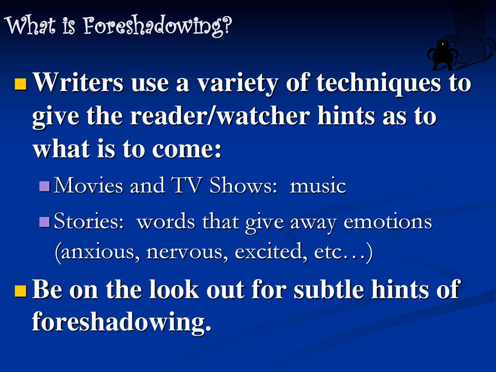 How do I identify foreshadowing within a text? ppt download