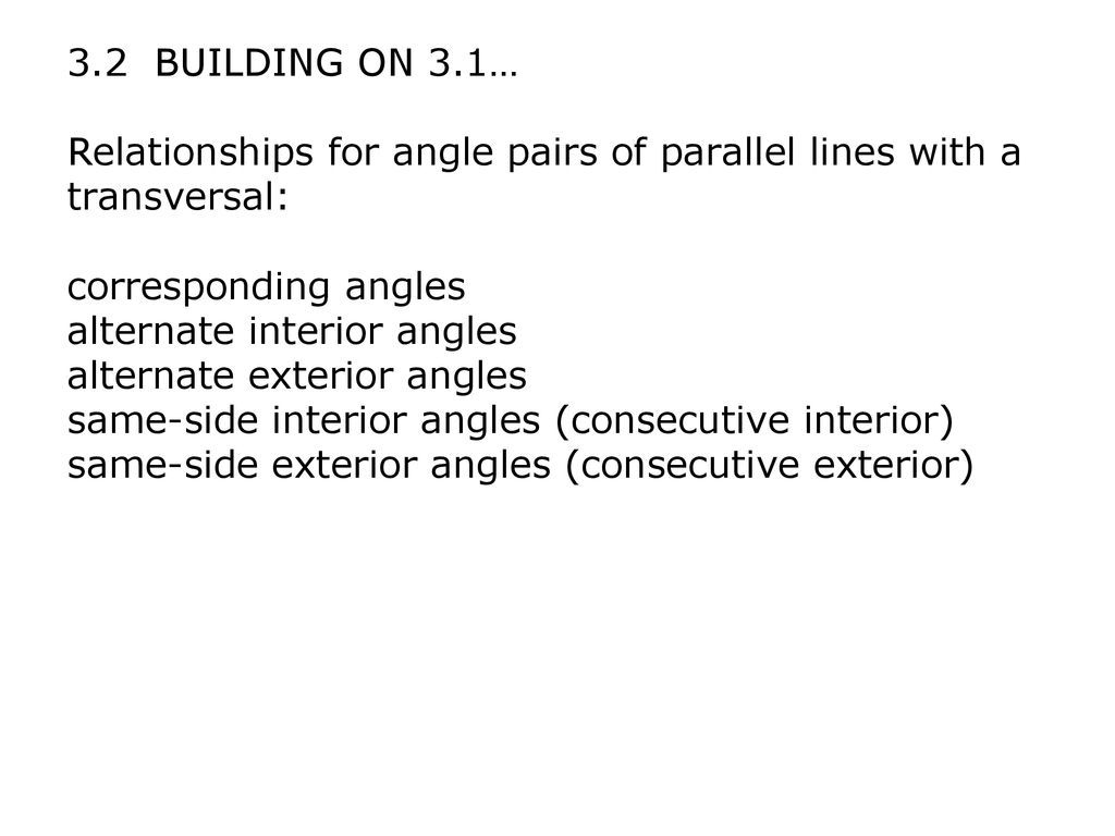 3 2 Building On 3 1 Relationships For Angle Pairs Of