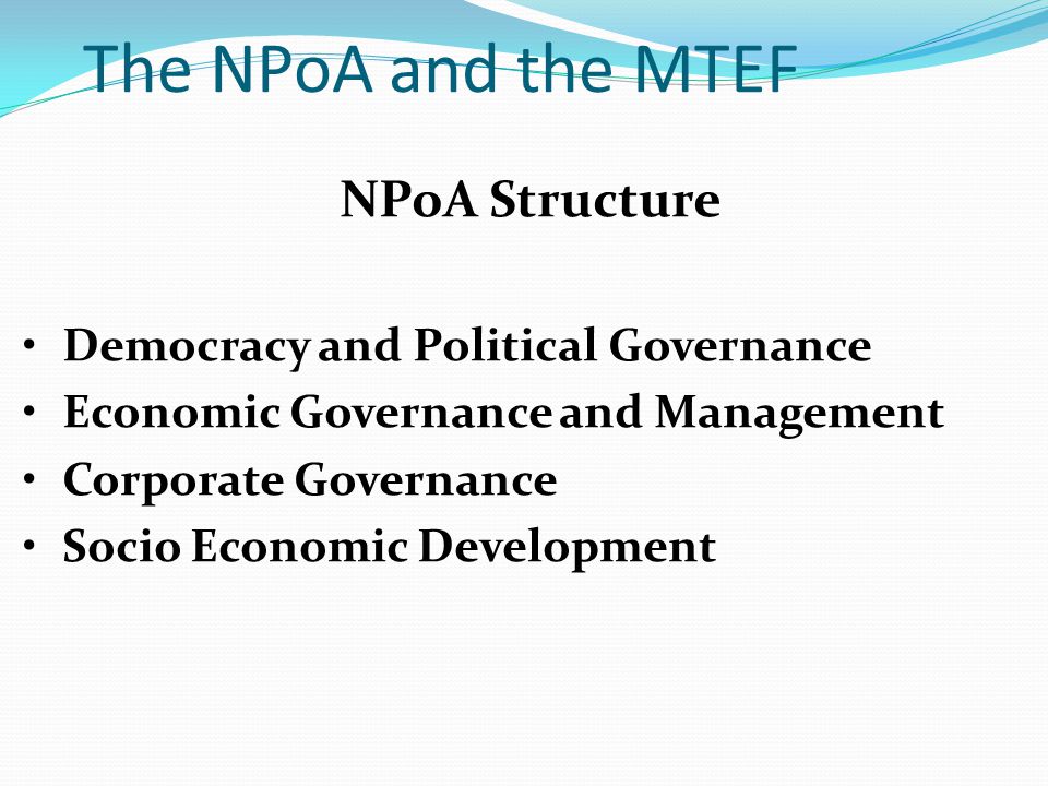 The NPoA and the MTEF NPoA Structure