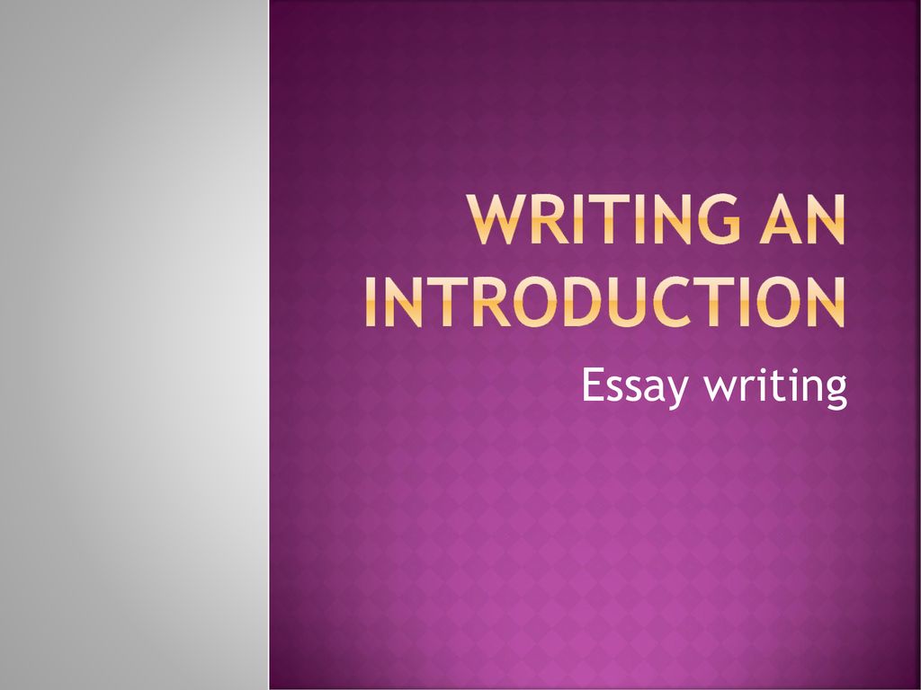 Writing An Introduction Ppt Download writing-an-introduction-ppt-download