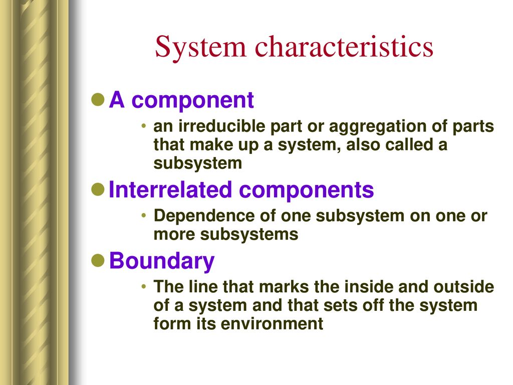 System characteristics