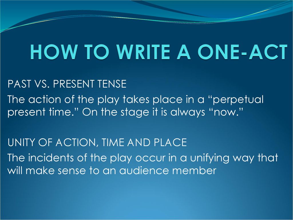How To Write a Play The One-Act Seminar. - ppt download