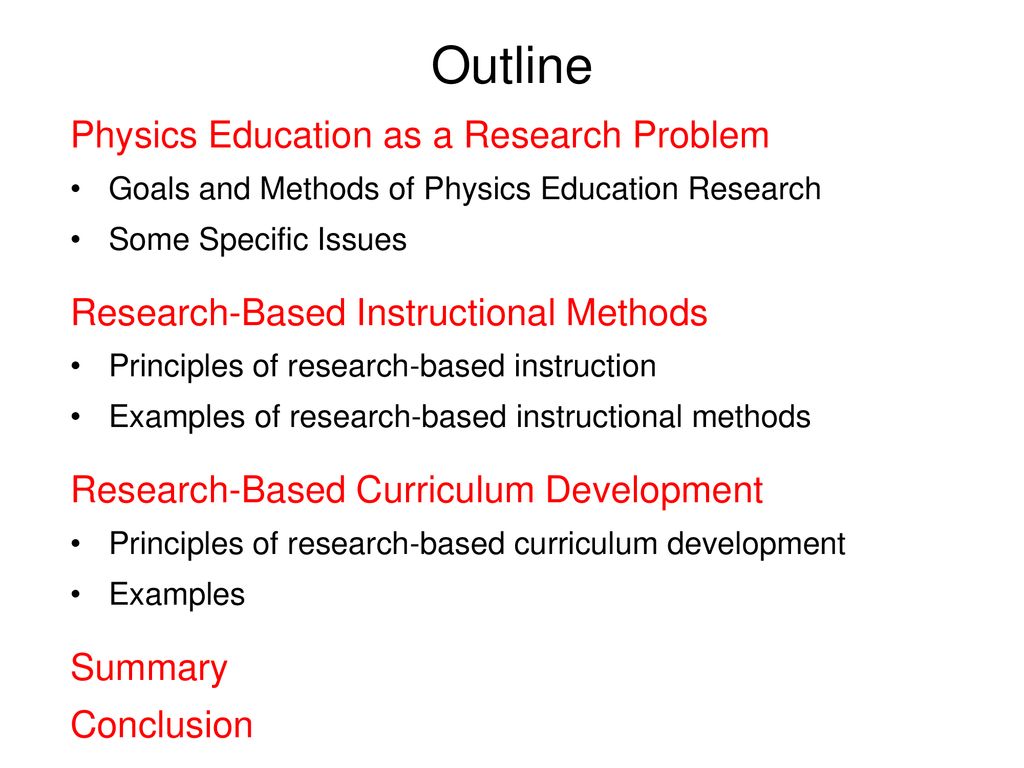 Outline Physics Education as a Research Problem