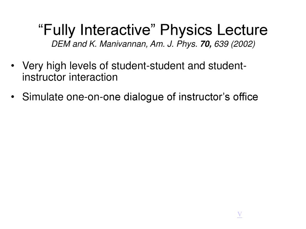 Fully Interactive Physics Lecture DEM and K. Manivannan, Am. J. Phys