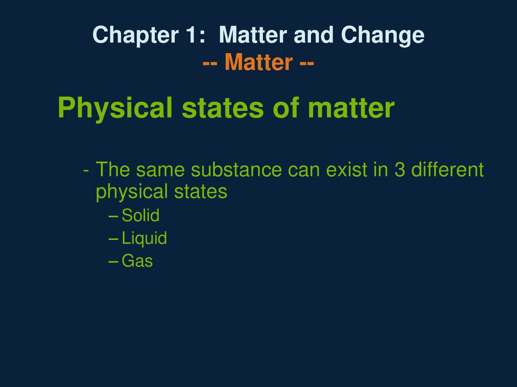 Chapter 1: Matter and Change -- Matter --