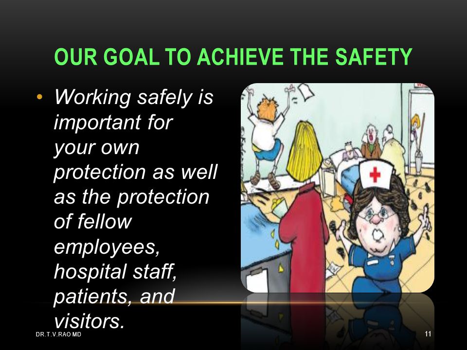 Our goal to achieve the safety