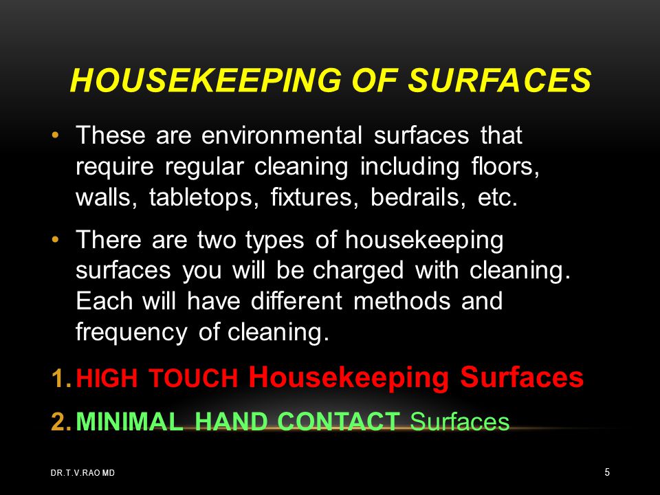 Housekeeping of Surfaces