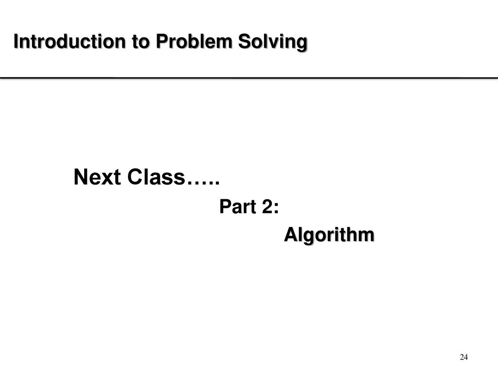 Introduction to Problem Solving Using Computers - ppt download
