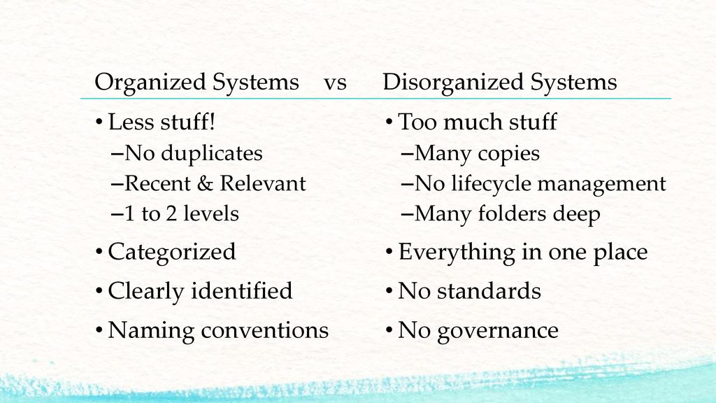 Organized Systems vs Disorganized Systems