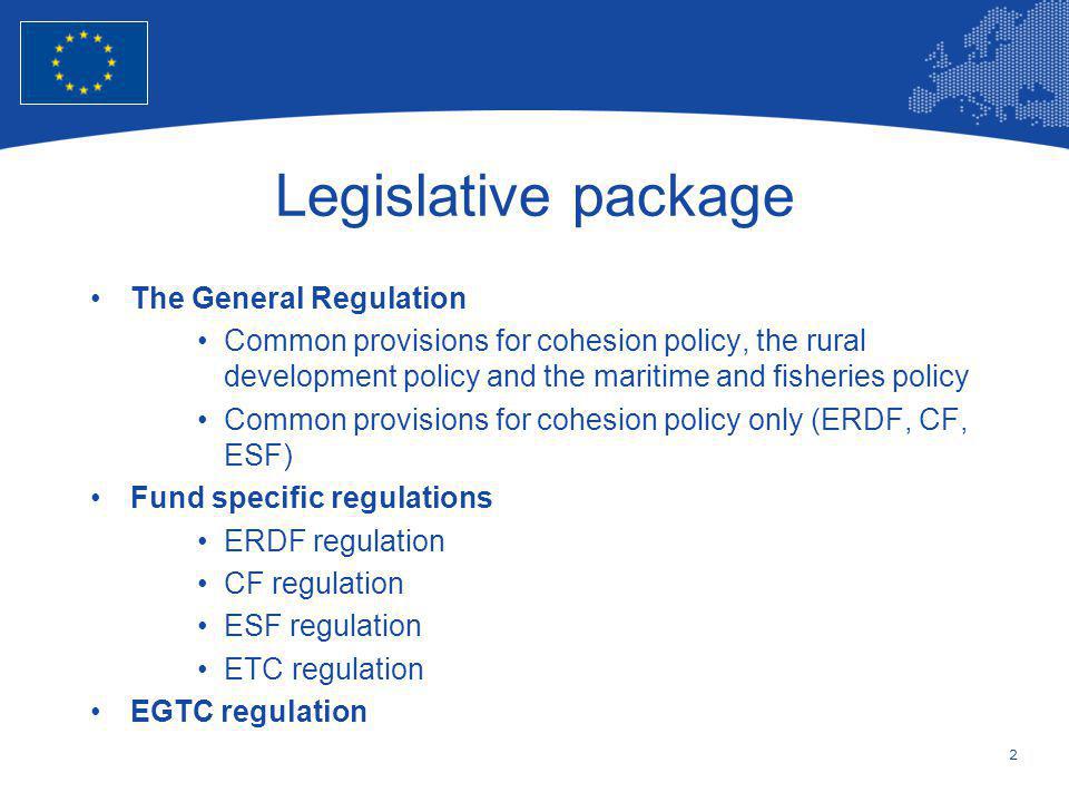 Legislative package The General Regulation