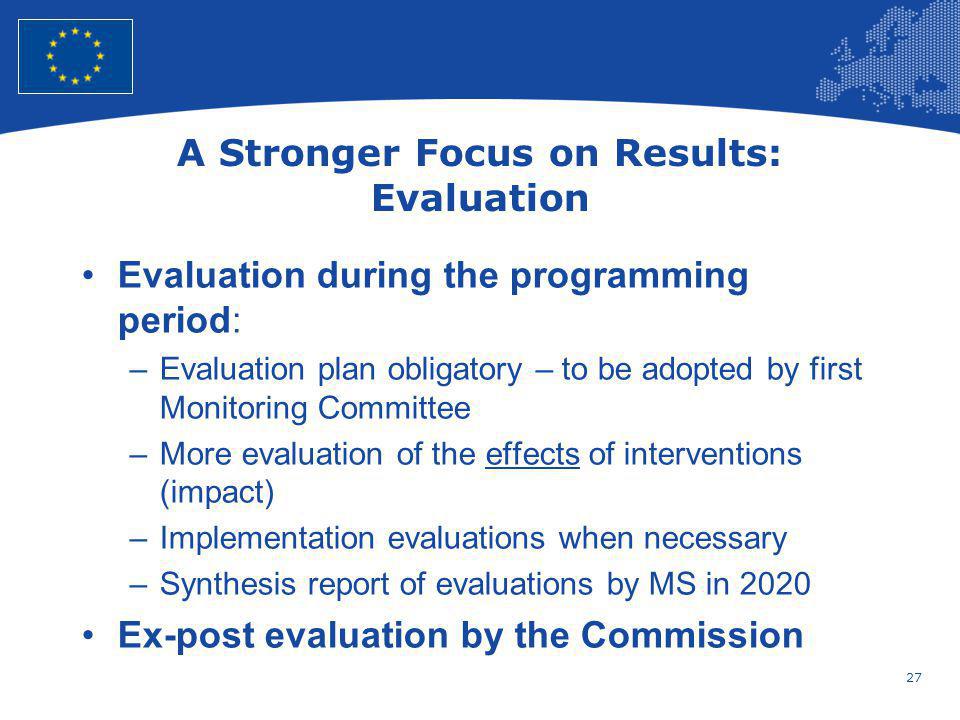 A Stronger Focus on Results: Evaluation