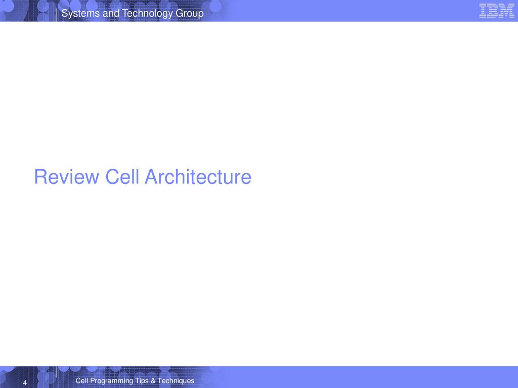 Cell Programming Tips & Techniques - ppt download
