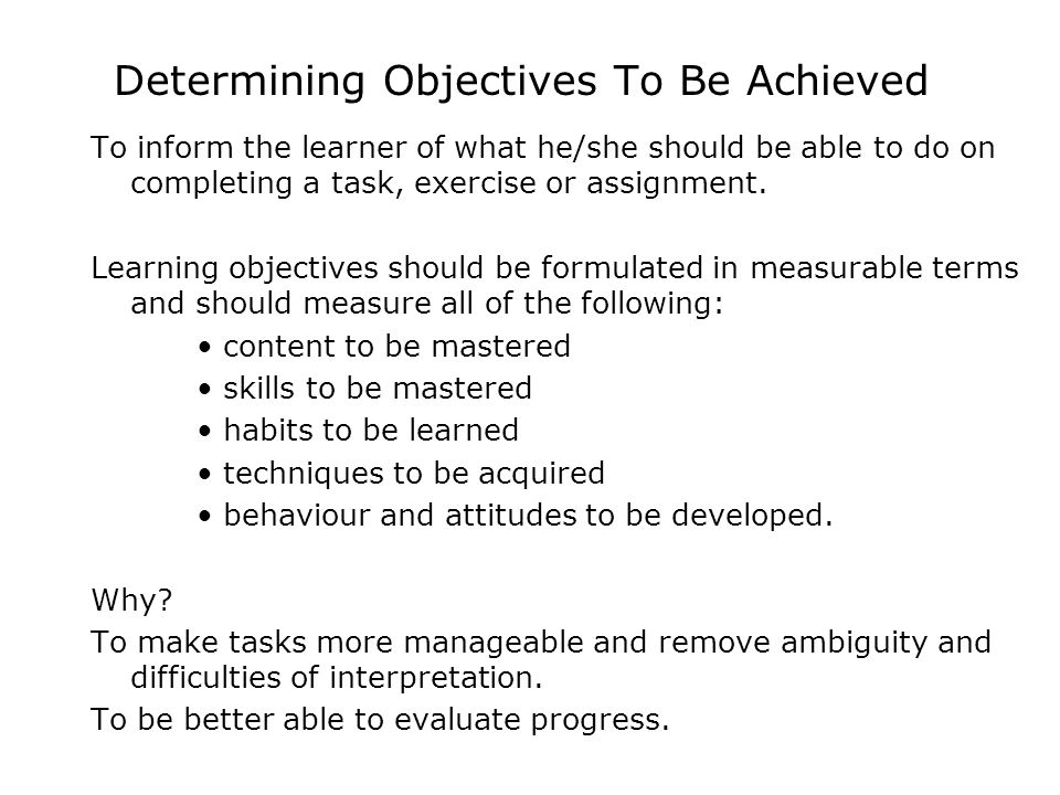 Determining Objectives To Be Achieved