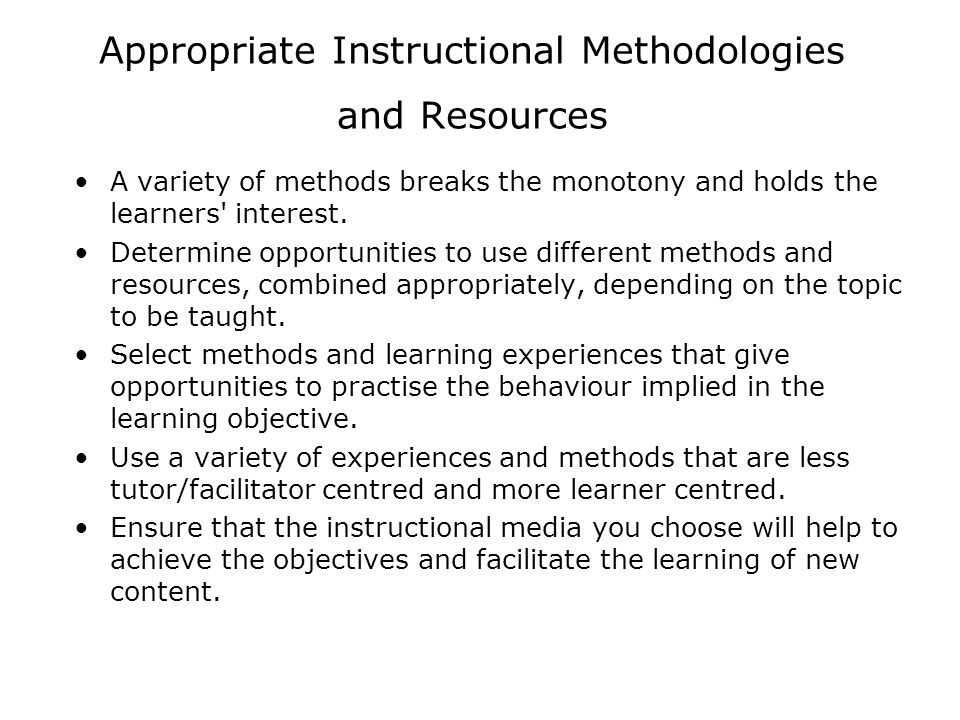 Appropriate Instructional Methodologies and Resources