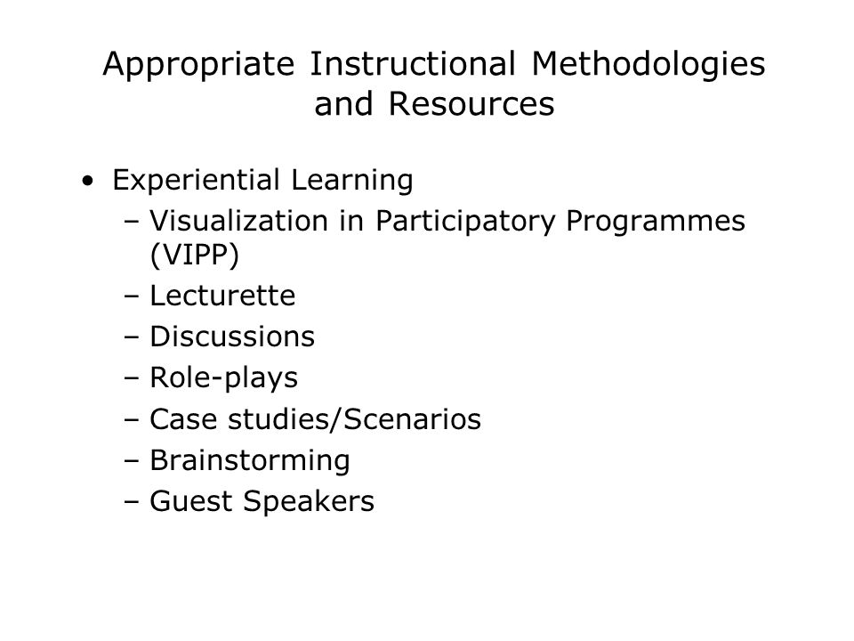Appropriate Instructional Methodologies and Resources