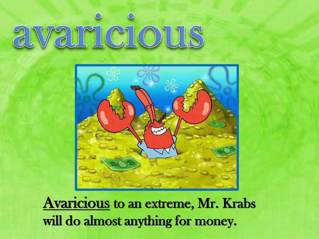 avarice: noun definition: insatiable greed for riches ppt download avarice: noun definition: insatiable greed for riches ppt download