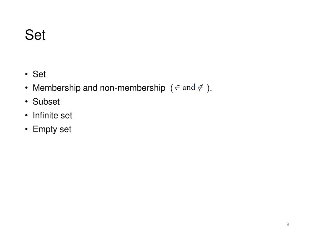 Set Set Membership and non-membership ( ). Subset Infinite set