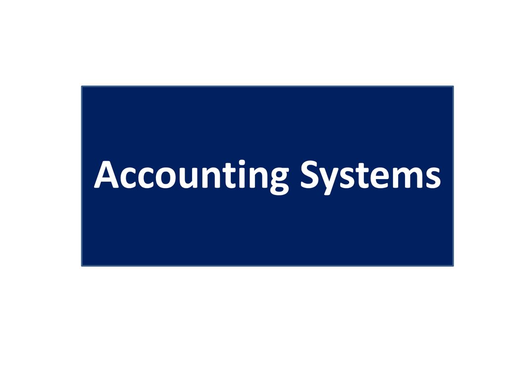 Accounting systems ppt download