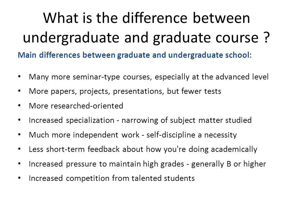 What is the difference between undergraduate and graduate course