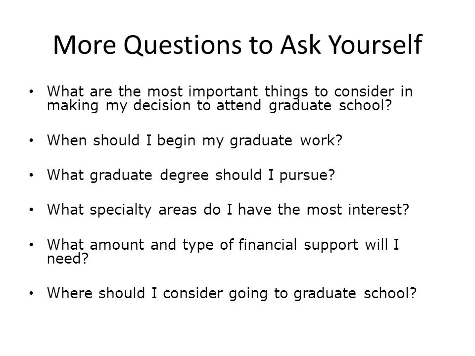 More Questions to Ask Yourself