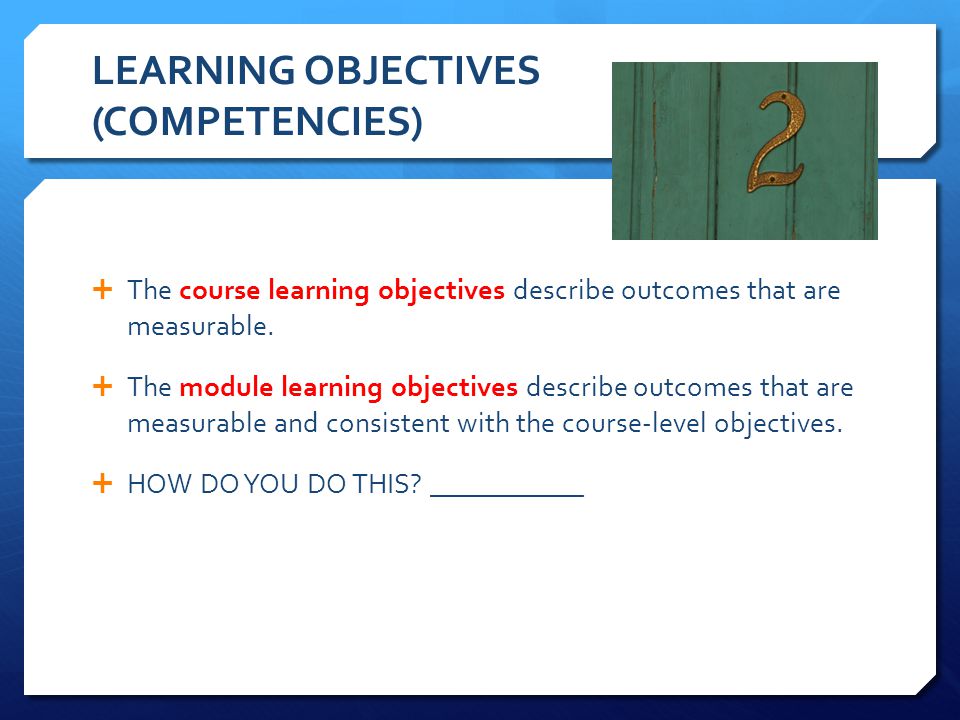 LEARNING OBJECTIVES (COMPETENCIES)