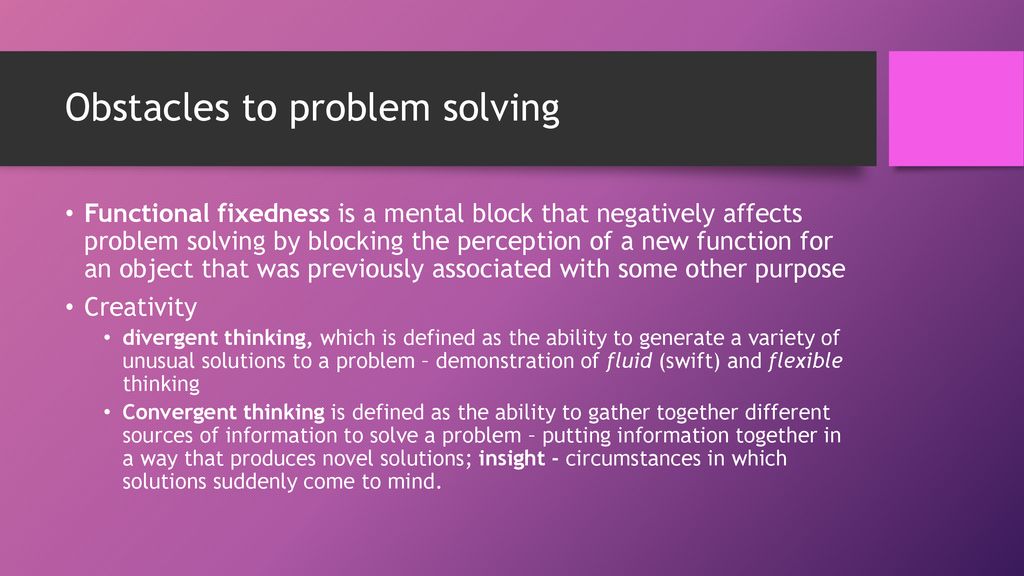 Obstacles to problem solving