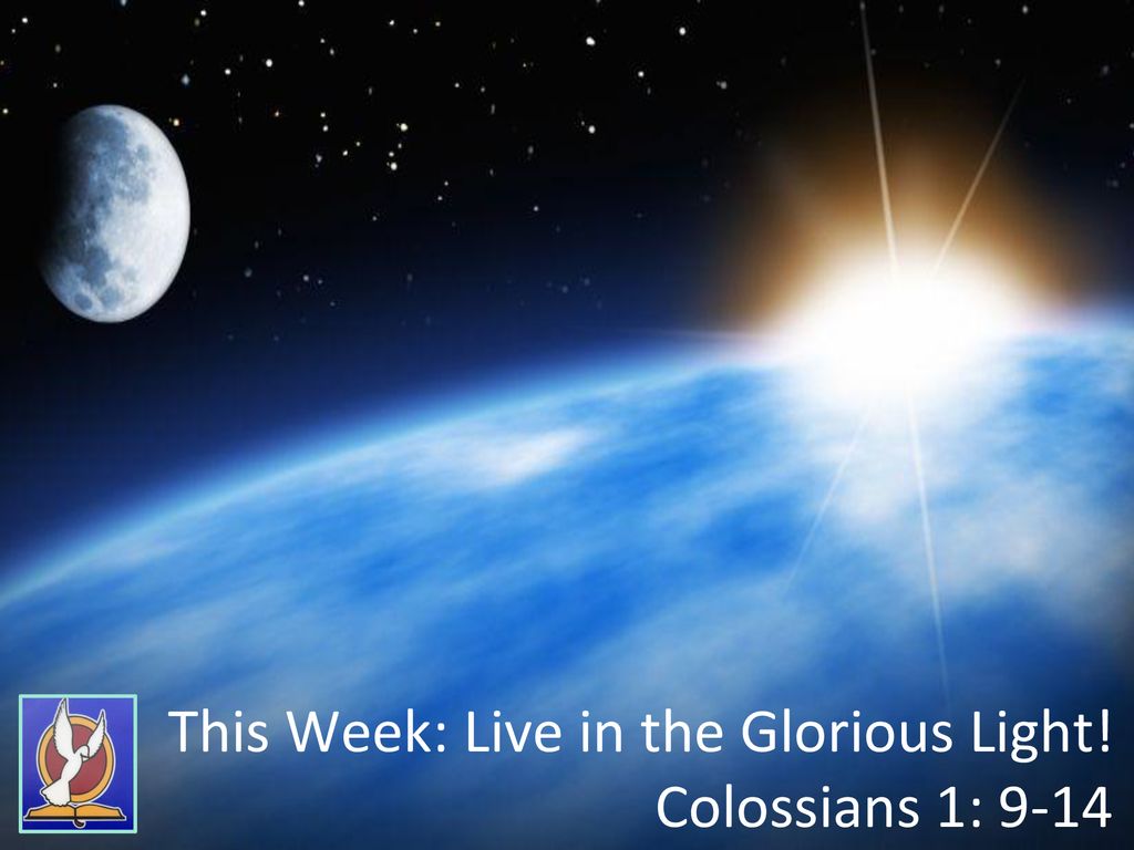 Live in the Glorious Light! - ppt download