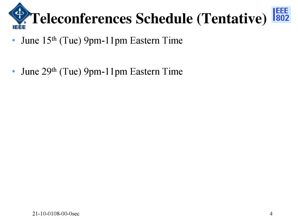 Teleconferences Schedule (Tentative)