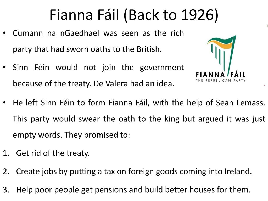 Fianna Fáil (Back to 1926) Cumann na nGaedhael was seen as the rich party that had sworn oaths to the British.