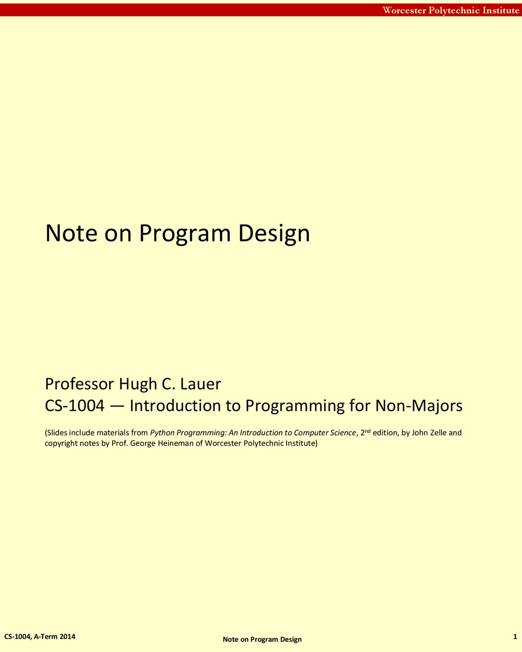 Note on program design professor hugh c lauer cs 1004 introduction