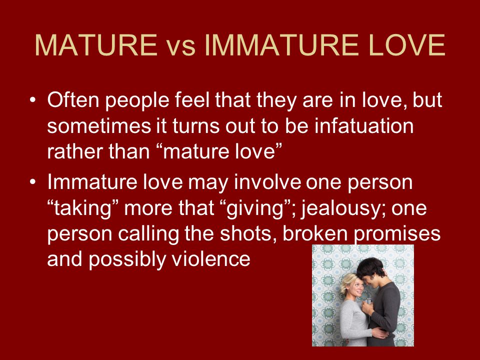 Immature mature vs Properties of