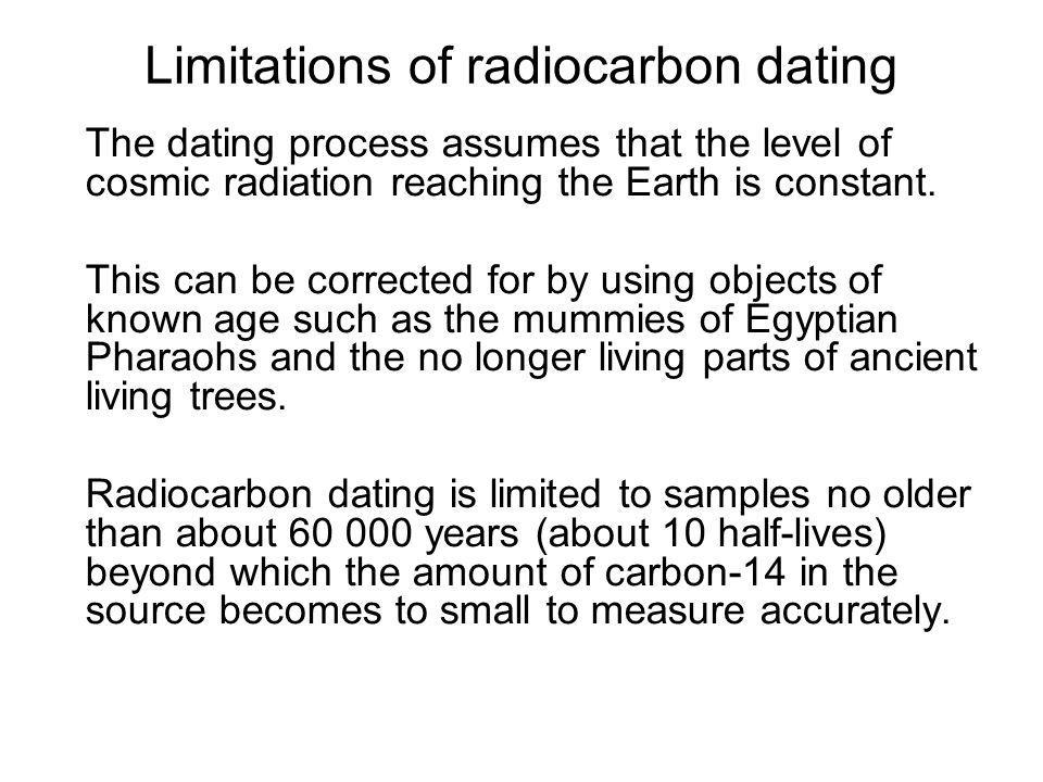 Radiocarbon Scale. Limitations and calibration:.
