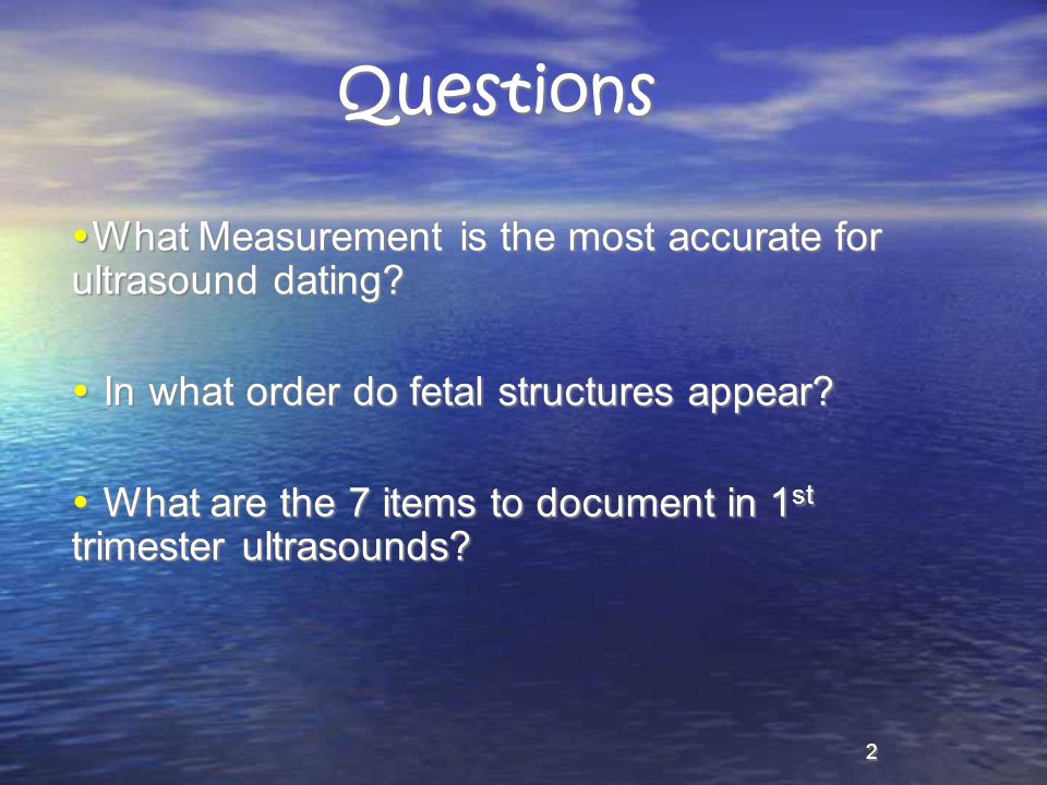 Criteria ultrasound dating First trimester